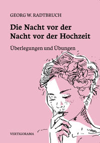 Die Nacht vor der Nacht vor der Hochzeit