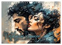 Nostalgische Romanzen - Liebe, Lust und Leidenschaft (Wandkalender 2026 DIN A4 quer), CALVENDO Monatskalender