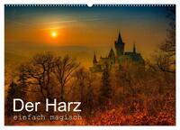Der Harz einfach magisch (Wandkalender 2025 DIN A2 quer), CALVENDO Monatskalender