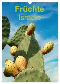 Früchte Israels (Wandkalender 2025 DIN A3 hoch), CALVENDO Monatskalender