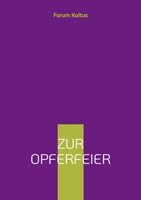 Zur Opferfeier