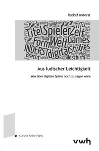 Aus ludischer Leichtigkeit