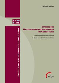 Vorderes Coverbild Betriebliche Weiterbildungsentscheidungen im Garbage Can