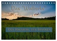 Das Walberla - Der Hausberg der Franken (Tischkalender 2026 DIN A5 quer), CALVENDO Monatskalender