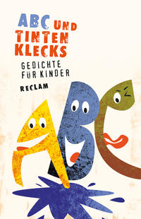 ABC und Tintenklecks. Gedichte für Kinder