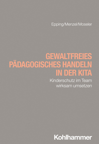 Gewaltfreies pädagogisches Handeln in der Kita