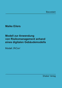 Modell zur Anwendung von Risikomanagement anhand eines digitalen Gebäudemodells