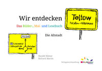 Wir entdecken Teltow