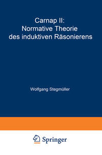 Carnap II: Normative Theorie des induktiven Räsonierens