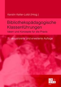 Vorderes Coverbild Bibliothekspädagogische Klassenführungen