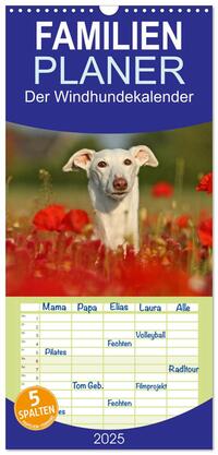 Familienplaner 2025 - Der Windhundekalender mit 5 Spalten (Wandkalender, 21 x 45 cm) CALVENDO