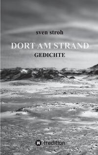 Dort am Strand