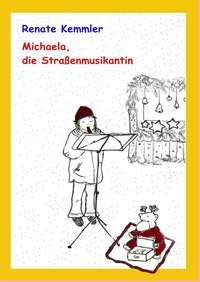 Michaela, die Straßenmusikantin