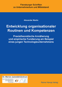 Entwicklung organisationaler Routinen und Kompetenzen