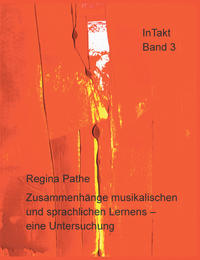 Zusammenhänge musikalischen und sprachlichen Lernens - eine Untersuchung
