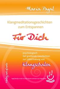 Klangmeditationsgeschichten zum Entspannen. Für Dich