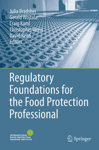 Regulatory Foundations for the Food Protection Professional