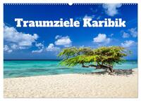 Traumziele Karibik (Wandkalender 2025 DIN A2 quer), CALVENDO Monatskalender