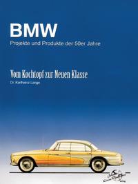 BMW Projekte und Produkte der 50er Jahre