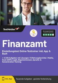 Finanzamt Einstellungstest Online-Testtrainer inkl. App & Buch | + 4.500 Aufgaben mit Lösungen I Erfahrungsberichte I Mathe, Excel (EDV), Logik, Allgemeinwissen, Sprache & Konzentration Training