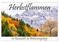 Herbstflammen im Karwendel- und Wettersteingebirge (Wandkalender 2025 DIN A4 quer), CALVENDO Monatskalender