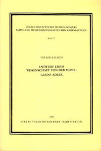 Entwurf einer Wissenschaft von der Musik: Guido Adler