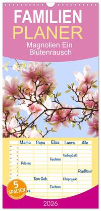Familienplaner 2026 - Magnolien Ein Blütenrausch mit 5 Spalten (Wandkalender, 21 x 45 cm) CALVENDO
