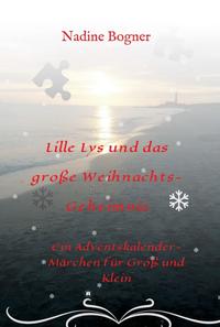 Lille Lys und das große Weihnachtsgeheimnis