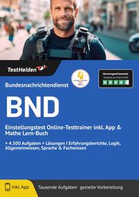 BND: Einstellungstest Online-Testtrainer inkl. App & Mathe Lern-Buch | + 4.500 Aufgaben + Lösungen I Erfahrungsberichte, Logik, Allgemeinwissen, Sprache & Fachwissen