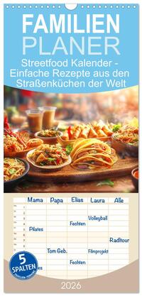 Vorderes Coverbild Familienplaner 2026 - Streetfood Kalender - Einfache Rezepte aus den Straßenküchen der Welt mit 5 Spalten (Wandkalender, 21 x 45 cm) CALVENDO