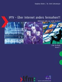 Vorderes Coverbild IPTV - Über Internet anders fernsehen?!