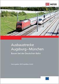Vorderes Coverbild Ausbaustrecke Augsburg - München