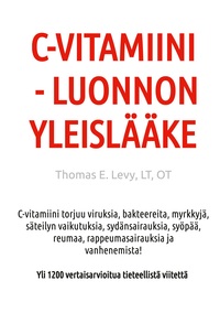 C-Vitamiini - Luonnon Yleislääke