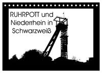 Ruhrpott und Niederrhein in Schwarzweiß (Tischkalender 2026 DIN A5 quer), CALVENDO Monatskalender