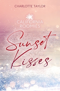 California Roomies – Sunset Kisses