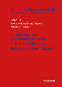 Entwicklungen und Vermächtnisse im deutsch-italienischen Wirtschafts-, Haftungs- und Datenschutzrecht