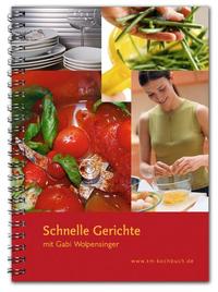 Vorderes Coverbild Schnelle Gerichte mit Gabi Wolpensinger