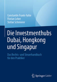 Vorderes Coverbild Die Investmenthubs Dubai, Hongkong und Singapur
