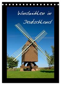Windmühlen in Deutschland (Tischkalender 2026 DIN A5 hoch), CALVENDO Monatskalender