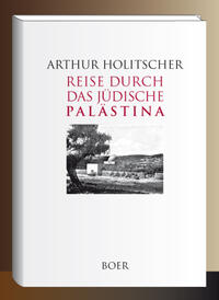 Reise durch das jüdische Palästina