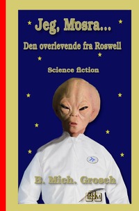 Jeg, Mosra...