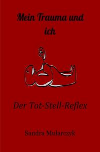 Mein Trauma und ich