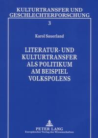Literatur- und Kulturtransfer als Politikum am Beispiel Volkspolens