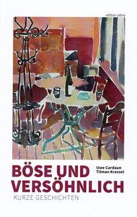 Böse und versöhnlich