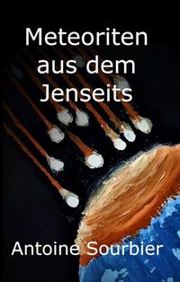 Meteoriten aus dem Jenseits