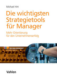 Die wichtigsten Strategietools für Manager