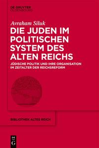 Die Juden im politischen System des Alten Reichs
