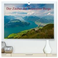 Der Zauber der Schweizer Berge (hochwertiger Premium Wandkalender 2025 DIN A2 quer), Kunstdruck in Hochglanz