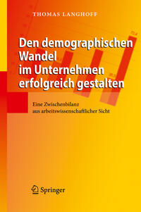 Den demographischen Wandel im Unternehmen erfolgreich gestalten