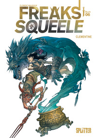 Freaks’ Squeele. Band 6
